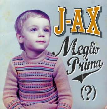 CD J-Ax: Meglio Prima (?)