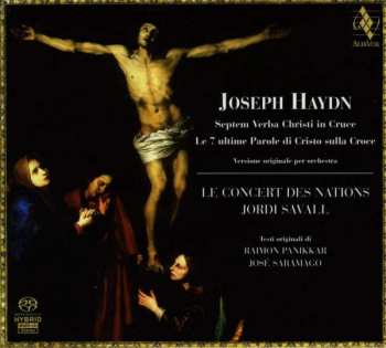 SACD Joseph Haydn: Septem Verba Christi In Cruce = Le 7 Ultime Parole di Cristo Sulla Croce (Versione Originale Per Orchestra)