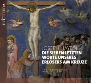 Album J. Haydn: Die Sieben Letzten Worte Unseres Erlösers