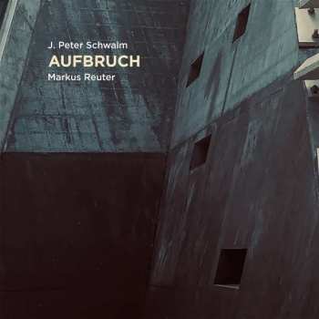 LP J. Peter Schwalm: Aufbruch CLR