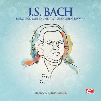 CD Johann Sebastian Bach: Herz Und Mund Und Tat Und Leben