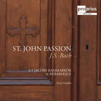 Johann Sebastian Bach: St. John Passion