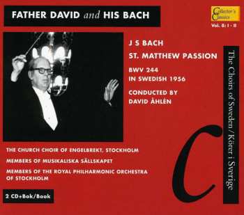 2CD/Doos Johann Sebastian Bach: Father David & His Bach: St. Matthew Passion