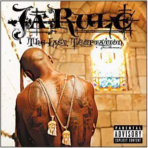 Ja Rule: The Last Temptation