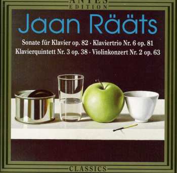 Album Jaan Rääts: Sonate Für Klavier Op. 82 - Klaviertrio Nr. 6 Op. 81 - Klavierquintett Nr. 3 Op. 38 - Violinkonzert Nr 2. Op. 63
