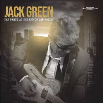 CD Jack Green: The Party At The End Of The World 