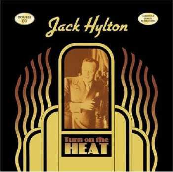 CD Jack Hylton And His Orchestra: Turn On The Heat