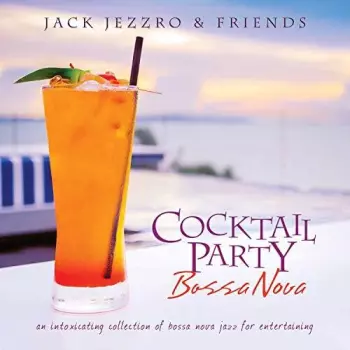 Jack Jezzro: Cocktail Party Bossa Nova