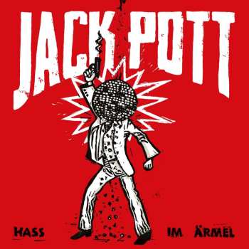 CD Jack Pott: Hass Im Ärmel
