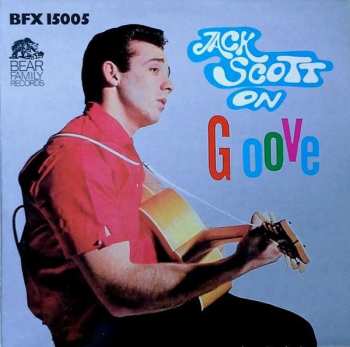 Album Jack Scott: Jack Scott On Groove