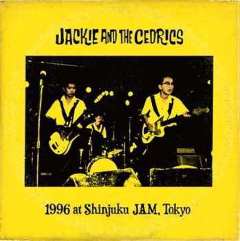 LP Jackie & The Cedrics: 1996 At Shinjuku Jam, Tokyo CLR | LTD | NUM