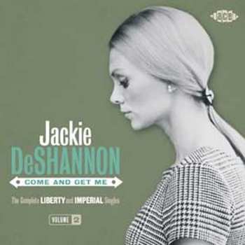 CD Jackie DeShannon: Come And Get Me: The Complete Liberty And Imperial Singles Volume 2