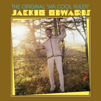 Album Jackie Edwards: The Original "Mr. Cool Ruler"