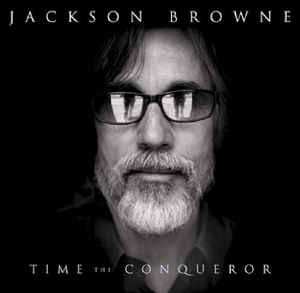 Album Jackson Browne: Time The Conqueror