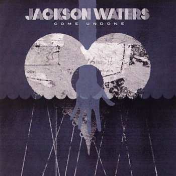 Album Jackson Waters: Come Undone