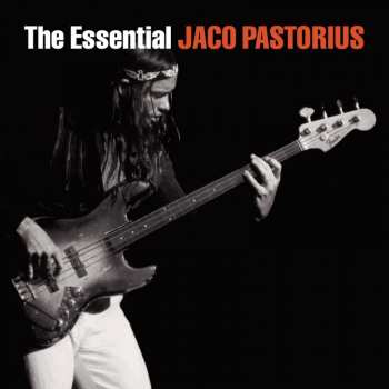 Album Jaco Pastorius: The Essential Jaco Pastorius