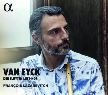 Francois Lazarevitch: Der Fluyten Lust-Hof