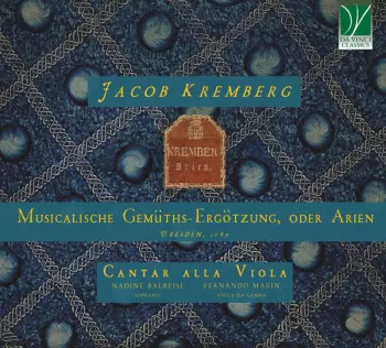 Cantar Alla Viola: Musicalische Gemüths-Ergötzung, Oder Arien, Dresden, 1689