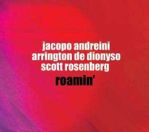 Album Arrington De Dionyso: Roamin'