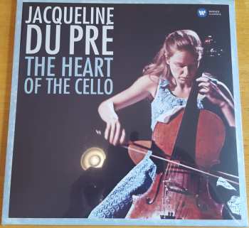 LP Jacqueline Du Pré: The Heart Of The Cello