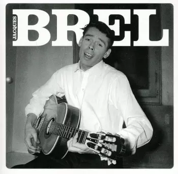 Jacques Brel: Jacques Brel