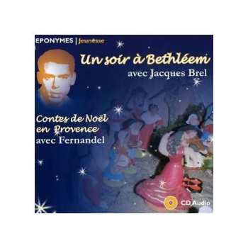 CD Jacques Brel: Un Soir À Bethléem / Contes De Noël En Provence