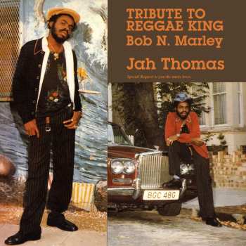 Album Jah Thomas: Tribute To Reggae King Bob N. Marley