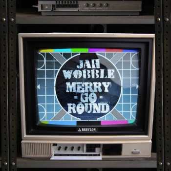 EP Jah Wobble: Merry Go Round LTD