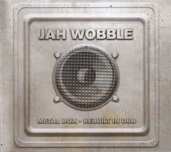 CD Jah Wobble: Metal Box - Rebuilt In Dub