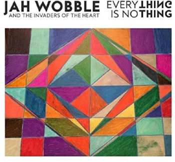 LP Jah Wobble's Invaders Of The Heart: Everything Is No Thing