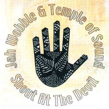 CD Jah Wobble: Shout At The Devil