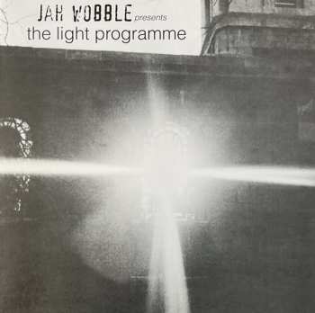 LP Jah Wobble: The Light Programme