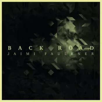 Jaimi Faulkner: Back Road