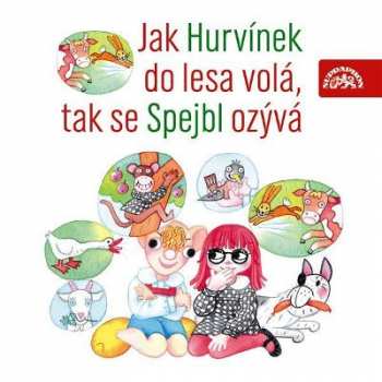 CD Spejbl & Hurvínek: Jak Hurvínek Do Lesa Volá, Tak Se Spejbl Ozývá
