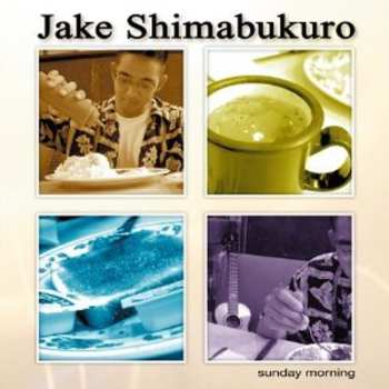Album Jake Shimabukuro: Sunday Morning