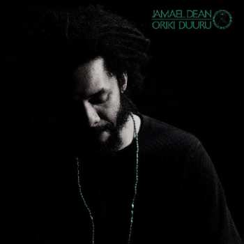 Album Jamael Dean: Oriki Duuru