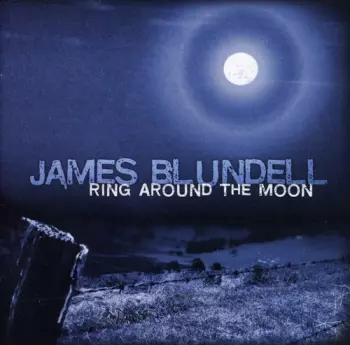 James Blundell: Ring Around The Moon