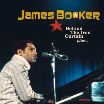 5CD James Booker: Behind The Iron Curtain Plus... LTD | DLX