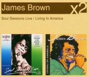 2CD/Doos James Brown: Soul Sessions Live / Living In America