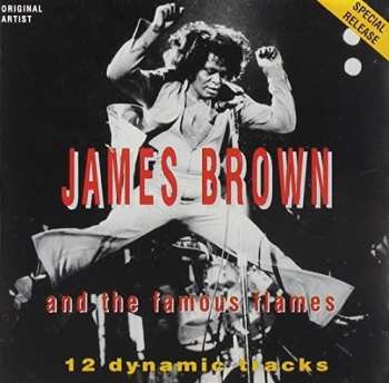CD James Brown & The Famous Flames: 12 Dynamic Tracks