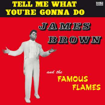 LP James Brown & The Famous Flames: Tell Me What You're Gonna Do