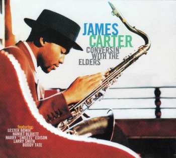 CD James Carter: Conversin' With The Elders DIGI
