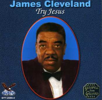 Album Rev. James Cleveland: Try Jesus