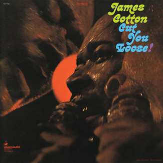 LP James Cotton: Cut You Loose!