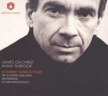 Album Franz Schubert: Song Cycles: Die Schöne Müllerin・Winterreise・Schwanengesang