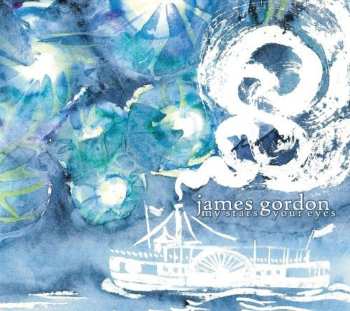 Album James Gordon: My Stars Your Eyes