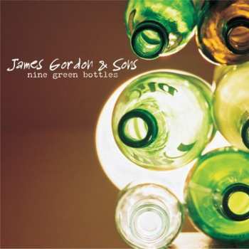 Album James Gordon: Nine Green Bottles