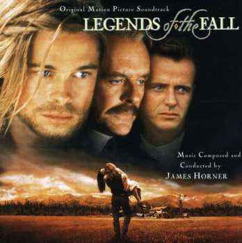 Album James Horner: Legends Of The Fall (Original Motion Picture Soundtrack)