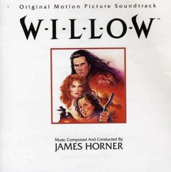 CD James Horner: Willow (Original Motion Picture Soundtrack)