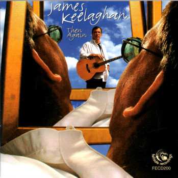 CD James Keelaghan: Then Again